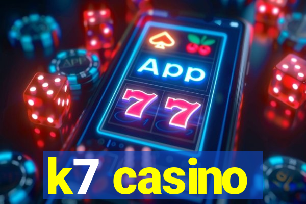 k7 casino